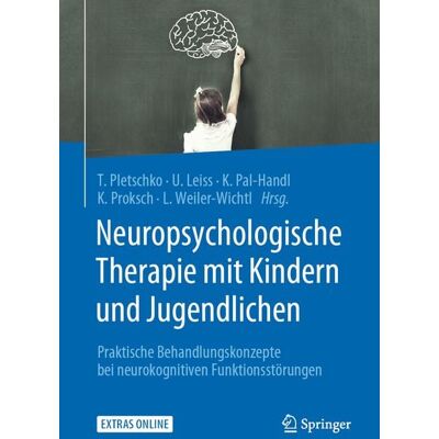 Springer Berlin Neuropsychologische Therapie mit Kindern und Jugendlichen Springer Berlin Neuropsychologische Therapie mit Kindern und Jugendlichen