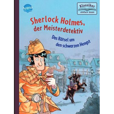 Arena Sherlock Holmes, der Meisterdetektiv (2). Das Rätsel um den schwarzen Hengst Arena Sherlock Holmes, der Meisterdetektiv (2). Das Rätsel um den schwarzen Hengst