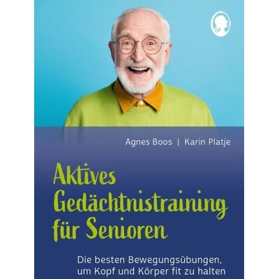 Singliesel Aktives Gedächtnistraining für Senioren mit Bewegungen. So halten Sie Kopf und Körper fit Singliesel Aktives Gedächtnistraining für Senioren mit Bewegungen. So halten Sie Kopf und Körper fit