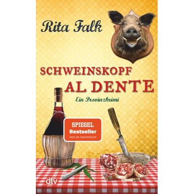 dtv Schweinskopf al dente / Franz Eberhofer Band 3 dtv Schweinskopf al dente / Franz Eberhofer Band 3