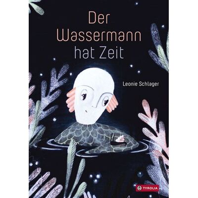 Tyrolia Der Wassermann hat Zeit Tyrolia Der Wassermann hat Zeit