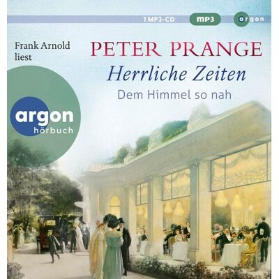 Argon Herrliche Zeiten – Dem Himmel so nah Argon Herrliche Zeiten – Dem Himmel so nah