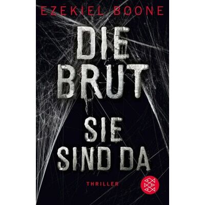 Fischer E-Books Die Brut - Sie sind da Fischer E-Books Die Brut - Sie sind da