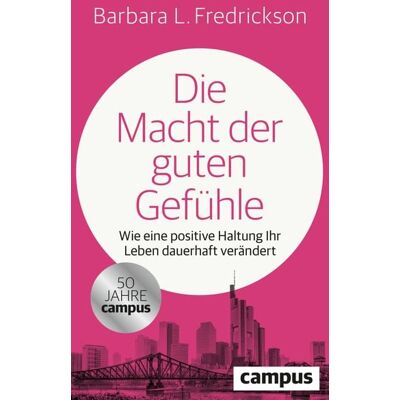 Campus Die Macht der guten Gefühle Campus Die Macht der guten Gefühle