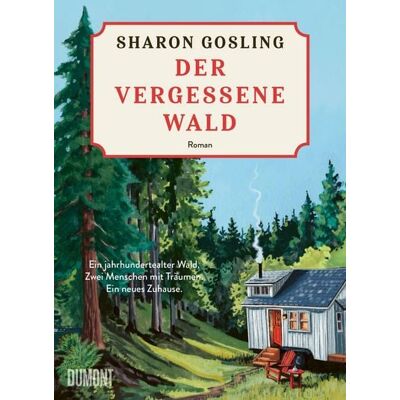 DuMont Der vergessene Wald DuMont Der vergessene Wald