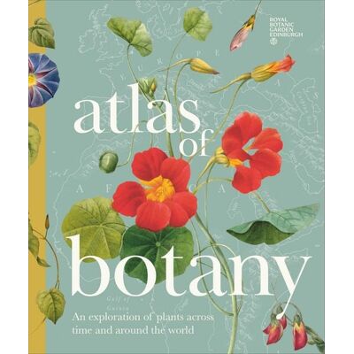 Dorling Kindersley Atlas of Botany Dorling Kindersley Atlas of Botany