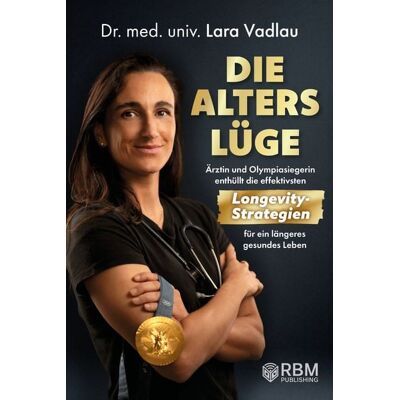 RBM Publishing Die Alterslüge RBM Publishing Die Alterslüge