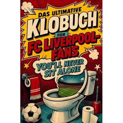 Tiptop Das ultimative Klobuch für FC Liverpool-Fans Tiptop Das ultimative Klobuch für FC Liverpool-Fans