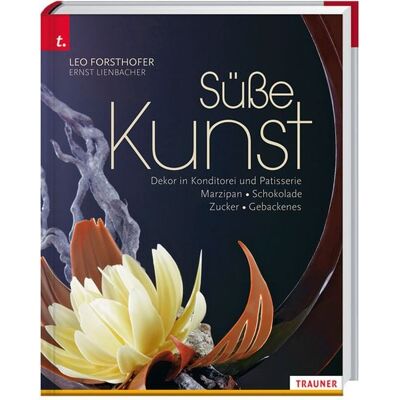 Trauner Süße Kunst Dekor in Konditorei und Patisserie Marzipan • Schokolade • Zucker • Gebackenes Trauner Süße Kunst Dekor in Konditorei und Patisserie Marzipan • Schokolade • Zucker • Gebackenes