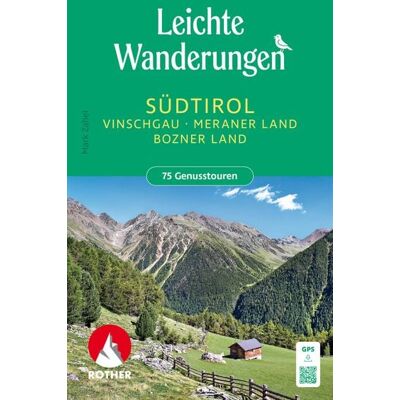 Rother Bergverlag ROTHER Wanderbuch Leichte Wanderungen Südtirol - Vinschgau, Meraner und Bozner Land Rother Bergverlag ROTHER Wanderbuch Leichte Wanderungen Südtirol - Vinschgau, Meraner und Bozner Land