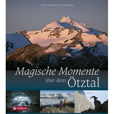 Tyrolia Magische Momente über dem Ötztal Tyrolia Magische Momente über dem Ötztal