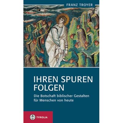 Tyrolia Ihren Spuren folgen Tyrolia Ihren Spuren folgen