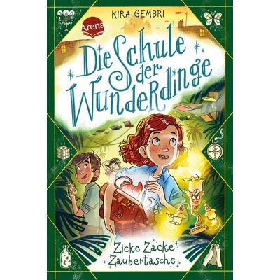 Arena Die Schule der Wunderdinge (3). Zicke Zacke Zaubertasche Arena Die Schule der Wunderdinge (3). Zicke Zacke Zaubertasche