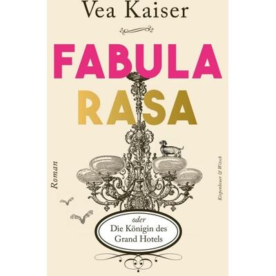 KiWi eBooks Fabula Rasa oder Die Königin des Grand Hotels KiWi eBooks Fabula Rasa oder Die Königin des Grand Hotels