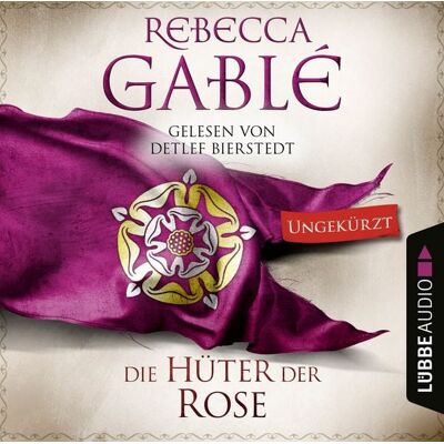 Lübbe Audio Die Hüter der Rose - Waringham Saga, Teil 2 Lübbe Audio Die Hüter der Rose - Waringham Saga, Teil 2