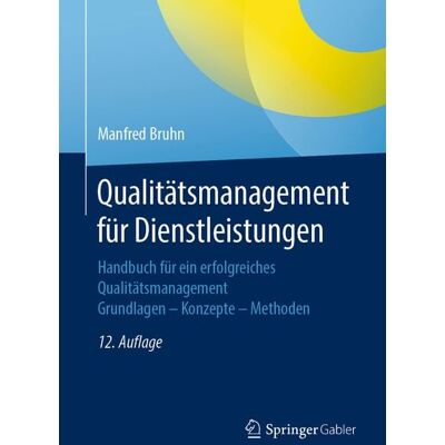 Springer Berlin Qualitätsmanagement für Dienstleistungen Springer Berlin Qualitätsmanagement für Dienstleistungen