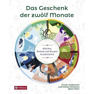 Tyrolia Das Geschenk der zwölf Monate Tyrolia Das Geschenk der zwölf Monate
