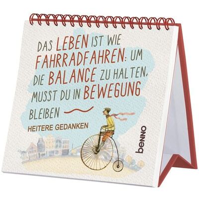 St. Benno Das Leben ist wie Fahrradfahren: Um die Balance zu halten, musst du in Bewegung bleiben St. Benno Das Leben ist wie Fahrradfahren: Um die Balance zu halten, musst du in Bewegung bleiben