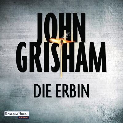 Random House Audio Die Erbin / Jake Brigance Bd.2 Random House Audio Die Erbin / Jake Brigance Bd.2