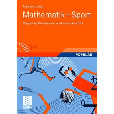 Vieweg & Teubner Mathematik+Sport Vieweg & Teubner Mathematik+Sport