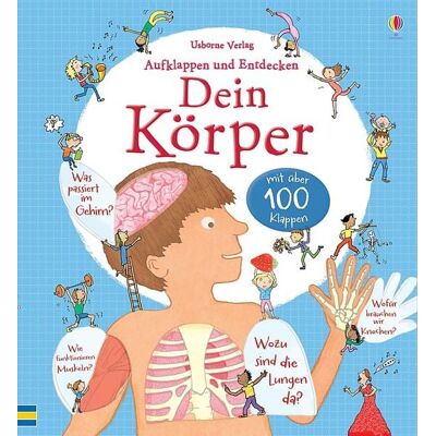 Usborne Aufklappen und Entdecken: Dein Körper Usborne Aufklappen und Entdecken: Dein Körper