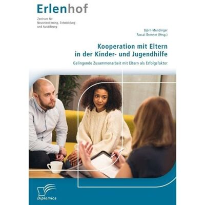 Bedey & Thoms Media eBook Kooperation mit Eltern in der Kinder- und Jugendhilfe: Gelingende Zusammenarbeit mit Eltern als Erfolgsfaktor Bedey & Thoms Media eBook Kooperation mit Eltern in der Kinder- und Jugendhilfe: Gelingende Zusammenarbeit mit Eltern als Erfolgsfaktor