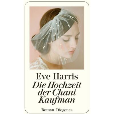 Diogenes eBooks Die Hochzeit der Chani Kaufman Diogenes eBooks Die Hochzeit der Chani Kaufman