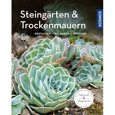 Kosmos Steingärten und Trockenmauern (Mein Garten) Kosmos Steingärten und Trockenmauern (Mein Garten)