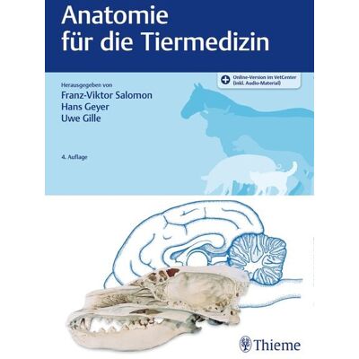 Thieme Anatomie für die Tiermedizin Thieme Anatomie für die Tiermedizin