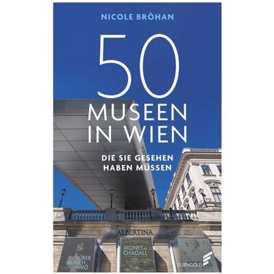 Elsengold 50 Museen in Wien, die Sie gesehen haben müssen Elsengold 50 Museen in Wien, die Sie gesehen haben müssen