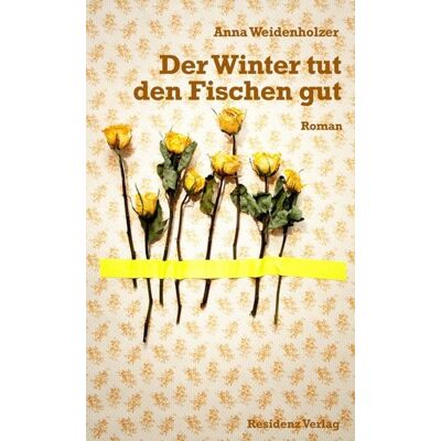 Residenz Verlag Der Winter tut den Fischen gut Residenz Verlag Der Winter tut den Fischen gut