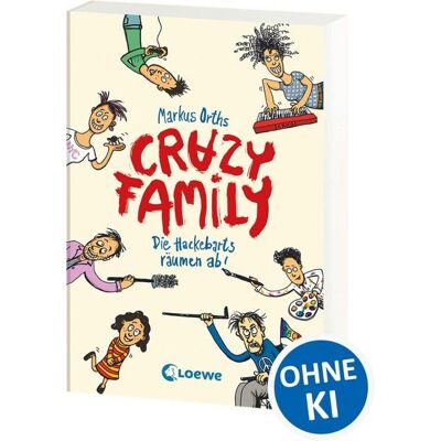 Loewe Crazy Family (Band 1) - Die Hackebarts räumen ab! Loewe Crazy Family (Band 1) - Die Hackebarts räumen ab!