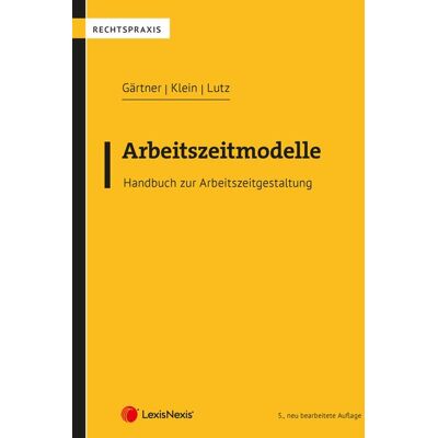 LexisNexis Verlag ARD ORAC GmbH Arbeitszeitmodelle LexisNexis Verlag ARD ORAC GmbH Arbeitszeitmodelle