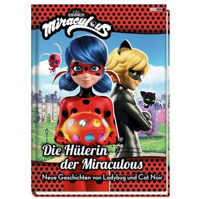 Panini Miraculous: Die Hüterin der Miraculous - Neue Geschichten von Ladybug und Cat Noir Panini Miraculous: Die Hüterin der Miraculous - Neue Geschichten von Ladybug und Cat Noir