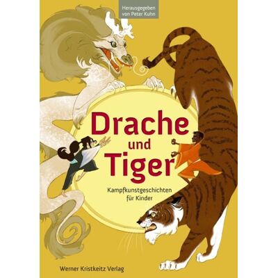 Kristkeitz, Werner Drache und Tiger Kristkeitz, Werner Drache und Tiger