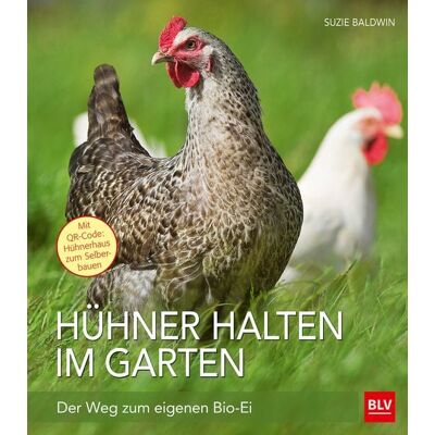 Blv Hühner halten im Garten Blv Hühner halten im Garten