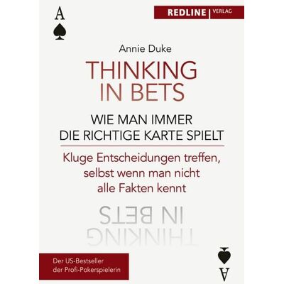 Redline Thinking in bets - wie man immer die richtige Karte spielt Redline Thinking in bets - wie man immer die richtige Karte spielt