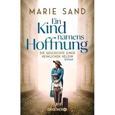 Droemer eBook Ein Kind namens Hoffnung Droemer eBook Ein Kind namens Hoffnung