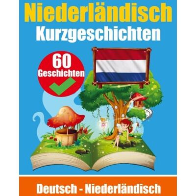 Bookmundo Direct Kurzgeschichten auf Niederländisch Niederländisch und Deutsch nebeneinander Bookmundo Direct Kurzgeschichten auf Niederländisch Niederländisch und Deutsch nebeneinander
