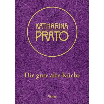 Pichler Kochbuch Katharina Prato Pichler Kochbuch Katharina Prato
