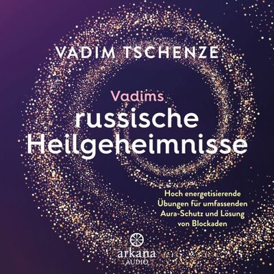 Arkana Vadims russische Heilgeheimnisse Arkana Vadims russische Heilgeheimnisse