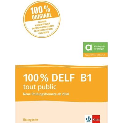 Klett Sprachen GmbH 100% DELF B1 tout public Klett Sprachen GmbH 100% DELF B1 tout public