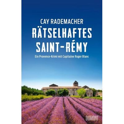 DuMont Rätselhaftes Saint-Rémy DuMont Rätselhaftes Saint-Rémy