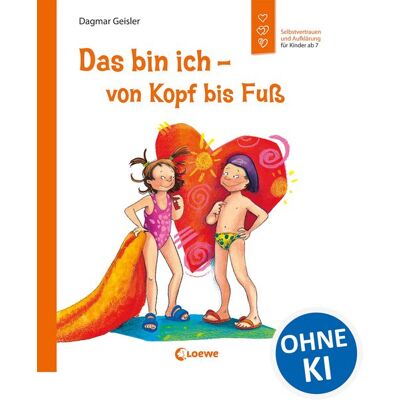 Loewe Das bin ich - von Kopf bis Fuß (Starke Kinder, glückliche Eltern) Loewe Das bin ich - von Kopf bis Fuß (Starke Kinder, glückliche Eltern)