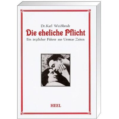 Heel Die eheliche Pflicht Heel Die eheliche Pflicht