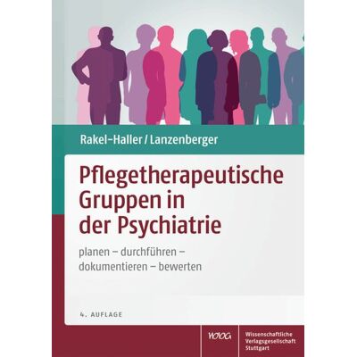 Wissenschaftliche Verlagsgesellschaft Pflegetherapeutische Gruppen in der Psychiatrie Wissenschaftliche Verlagsgesellschaft Pflegetherapeutische Gruppen in der Psychiatrie