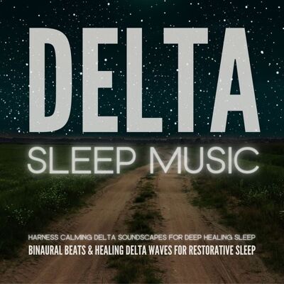 Momentum Media Digital Production Llc DELTA SLEEP: Binaural Beats & Healing Delta Waves for Restorative Sleep Momentum Media Digital Production Llc DELTA SLEEP: Binaural Beats & Healing Delta Waves for Restorative Sleep