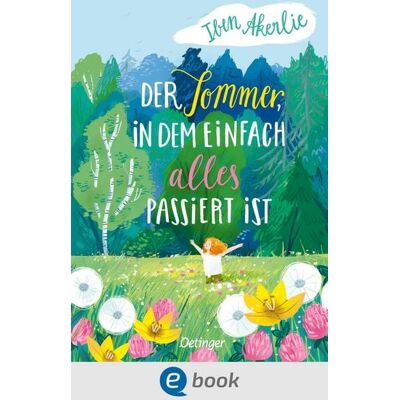 Oetinger Der Sommer, in dem einfach alles passiert ist Oetinger Der Sommer, in dem einfach alles passiert ist
