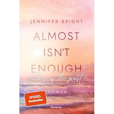 Forever Almost isn't enough. Echoes of the Past Forever Almost isn't enough. Echoes of the Past