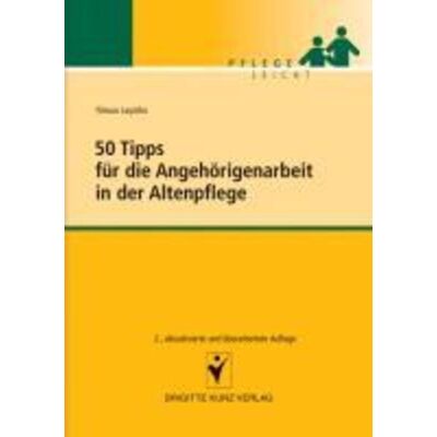 Schlütersche eBooks 50 Tipps für die Angehörigenarbeit in der Altenpflege Schlütersche eBooks 50 Tipps für die Angehörigenarbeit in der Altenpflege